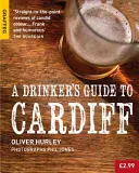 Der Leitfaden für Trinker in Cardiff - A Drinker's Guide to Cardiff