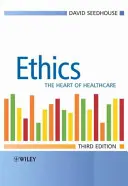 Ethik - das Herzstück der Gesundheitsfürsorge - Ethics - The Heart of Health Care