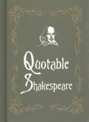 Zitierfähiger Shakespeare - Quotable Shakespeare