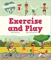 Gesundes Ich: Bewegung und Spiel - Healthy Me: Exercise and Play