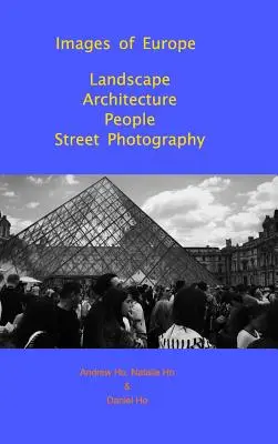 Bilder von Europa - Landschaft, Architektur, Menschen, Straßenfotografie - Images of Europe Landscape, Architecture, People, Street Photography