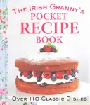 Das Rezeptbuch der irischen Oma für die Hosentasche - The Irish Granny's Pocket Recipe Book