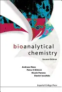 Bioanalytische Chemie (Zweite Auflage) - Bioanalytical Chemistry (Second Edition)