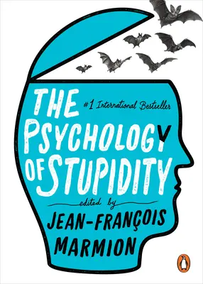 Die Psychologie der Dummheit - The Psychology of Stupidity