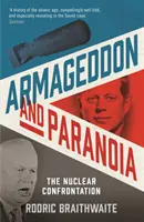 Armageddon und Paranoia - Die nukleare Konfrontation - Armageddon and Paranoia - The Nuclear Confrontation