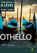 Othello: York Notes for A-level - alles, was Sie zum Aufholen, Lernen und zur Vorbereitung auf die Prüfungen 2021 und 2022 brauchen - Othello: York Notes for A-level - everything you need to catch up, study and prepare for 2021 assessments and 2022 exams