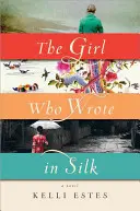 Das Mädchen, das in Seide schrieb - The Girl Who Wrote in Silk