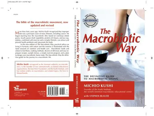 Der makrobiotische Weg: Das komplette Buch zur makrobiotischen Lebensweise - The Macrobiotic Way: The Complete Macrobiotic Lifestyle Book