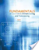 Grundlagen der geometrischen Bemaßung und Tolerierung - Fundamentals of Geometric Dimensioning and Tolerancing