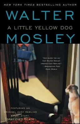 Ein kleiner gelber Hund, 5: Ein Easy-Rawlins-Roman - A Little Yellow Dog, 5: An Easy Rawlins Novel