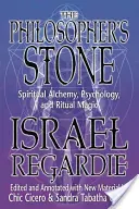 Der Stein der Weisen: Spirituelle Alchemie, Psychologie und rituelle Magie - The Philosopher's Stone: Spiritual Alchemy, Psychology, and Ritual Magic