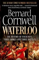 Waterloo - Die Geschichte von vier Tagen, drei Armeen und drei Schlachten - Waterloo - The History of Four Days, Three Armies and Three Battles
