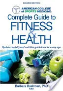 Acsm's Vollständiger Leitfaden für Fitness und Gesundheit - Acsm's Complete Guide to Fitness & Health