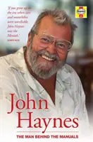 John Haynes: Der Mann hinter den Handbüchern - John Haynes: The Man Behind the Manuals