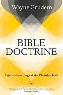 Biblische Lehre - Wesentliche Lehren des christlichen Glaubens (Grudem Wayne A (Autor)) - Bible Doctrine - Essential Teachings Of The Christian Faith (Grudem Wayne A (Author))