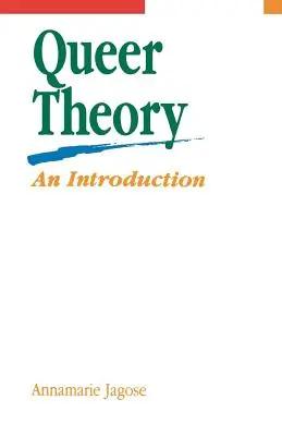 Queer-Theorie: Eine Einführung - Queer Theory: An Introduction