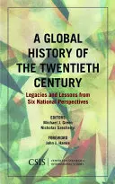 Eine globale Geschichte des zwanzigsten Jahrhunderts: Vermächtnisse und Lehren aus sechs nationalen Sichtweisen - A Global History of the Twentieth Century: Legacies and Lessons from Six National Perspectives