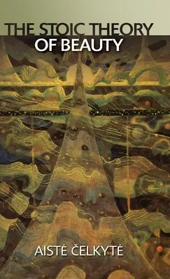 Die stoische Theorie der Schönheit - The Stoic Theory of Beauty