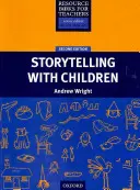 Ressourcenbücher für Lehrer: Geschichtenerzählen mit Kindern Zweite Ausgabe - Resource Books for Teachers: Storytelling with Children Second Edition