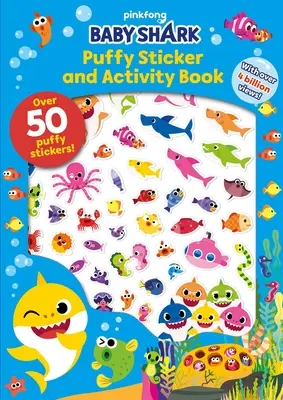 Baby Hai: Puffy Sticker und Activity Buch - Baby Shark: Puffy Sticker and Activity Book