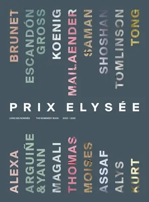 Prix Elyse: Das Buch der Nominierten 2020-2022 - Prix Elyse: The Nominees' Book 2020-2022