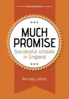 Vielversprechend - Erfolgreiche Schulen in England - Much Promise - Successful Schools in England