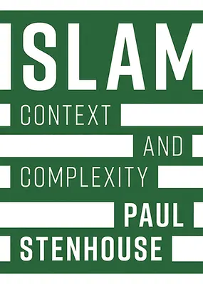 Der Islam: Kontext und Komplexität - Islam: Context and Complexity