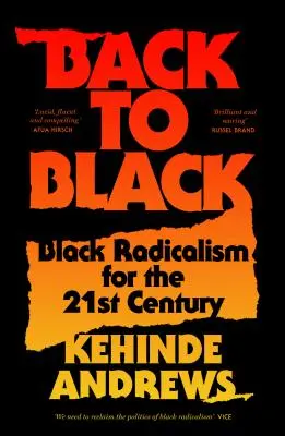 Zurück zu Schwarz: Schwarzer Radikalismus im 21. Jahrhundert neu erzählt - Back to Black: Retelling Black Radicalism for the 21st Century