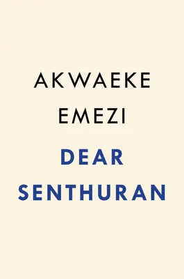 Lieber Senthuran: Memoiren eines schwarzen Geistes - Dear Senthuran: A Black Spirit Memoir