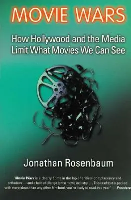 Filmkriege: Wie Hollywood und die Medien die Auswahl an Filmen einschränken - Movie Wars: How Hollywood and the Media Limit What Movies We Can See