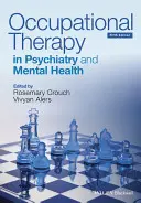 Beschäftigungstherapie in der Psychiatrie und psychischen Gesundheit 5e - Occupational Therapy in Psychiatry and Mental Health 5e