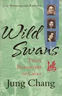 Wilde Schwäne - Drei Töchter Chinas - Wild Swans - Three Daughters of China