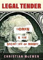 Legal Tender: Frauen und das geheime Leben des Geldes - Legal Tender: Women & the Secret Life of Money