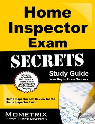 Home Inspector Exam Secrets Study Guide: Home Inspector Test Review für die Hausinspektorprüfung - Home Inspector Exam Secrets Study Guide: Home Inspector Test Review for the Home Inspector Exam