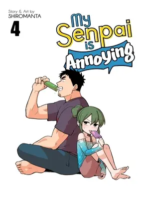 Mein Senpai ist lästig Band 4 - My Senpai Is Annoying Vol. 4
