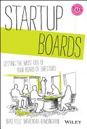 Startup-Boards: Wie Sie das Beste aus Ihrem Vorstand herausholen - Startup Boards: Getting the Most Out of Your Board of Directors