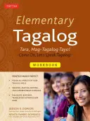 Elementary Tagalog Workbook: Tara, Mag-Tagalog Tayo! Komm schon, wir sprechen Tagalog! - Elementary Tagalog Workbook: Tara, Mag-Tagalog Tayo! Come On, Let's Speak Tagalog!