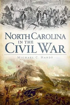 North Carolina im Bürgerkrieg - North Carolina in the Civil War