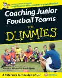 Coaching von Junioren-Fußballmannschaften für Dummies - Coaching Junior Football Teams For Dummies
