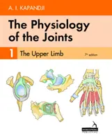 Physiologie der Gelenke - Band 1 - Die oberen Gliedmaßen - Physiology of the Joints - Volume 1 - The Upper Limb