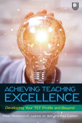 Exzellente Lehre erreichen: Die Entwicklung Ihres TEF-Profils und darüber hinaus - Achieving Teaching Excellence: Developing Your TEF Profile and Beyond