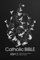 ESV-CE Katholische Bibel, Anglisierte Standardausgabe - Englische Standardversion - Katholische Ausgabe - ESV-CE Catholic Bible, Anglicized Standard Hardback - English Standard Version - Catholic Edition