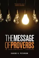 The Message: Das Buch der Sprüche - The Message the Book of Proverbs