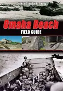 Omaha Beach: Feldführer - Omaha Beach: Field Guide