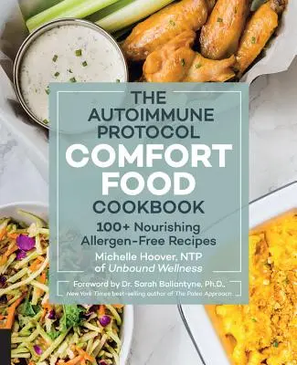 Das Autoimmunprotokoll-Kochbuch: Über 100 nahrhafte, allergenfreie Rezepte - The Autoimmune Protocol Comfort Food Cookbook: 100+ Nourishing Allergen-Free Recipes