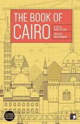 Das Buch von Kairo: Eine Stadt in Kurzgeschichten - The Book of Cairo: A City in Short Fiction