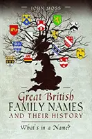 Große britische Familiennamen und ihre Geschichte: Was verbirgt sich hinter einem Namen? - Great British Family Names and Their History: What's in a Name?