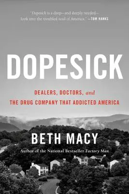 Dopesick: Dealer, Ärzte und die Drogenfirma, die Amerika süchtig machte - Dopesick: Dealers, Doctors, and the Drug Company That Addicted America