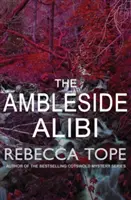 Ambleside Alibi (Tope Rebecca (Autor)) - Ambleside Alibi (Tope Rebecca (Author))