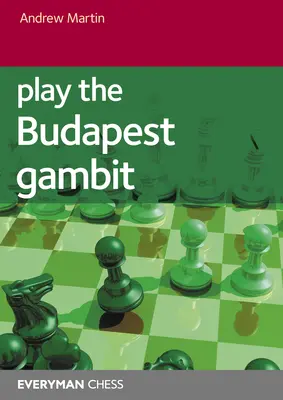 Spielen Sie das Budapester Gambit - Play the Budapest Gambit